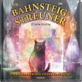Hogtun |  Der Bahnsteig-Streuner | Buch |  Sack Fachmedien