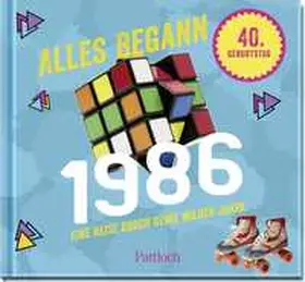  Alles begann 1986 | Buch |  Sack Fachmedien