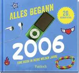 Alles begann 2006 | Buch | 978-3-629-01588-4 | www.sack.de