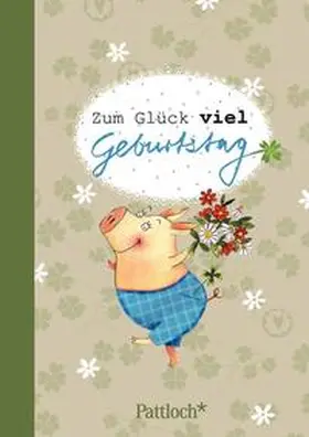  Zum Glück viel Geburtstag | Buch |  Sack Fachmedien