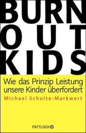 Schulte-Markwort | Burnout-Kids | Buch | 978-3-629-13065-5 | sack.de