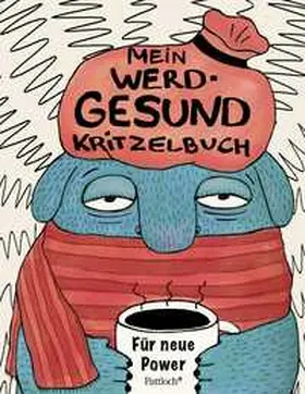  Mein Werd-gesund-Kritzelbuch | Buch |  Sack Fachmedien