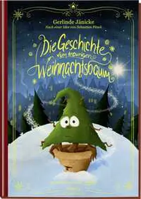 Fitzek / Jänicke | Die Geschichte vom traurigen Weihnachtsbaum | Buch | 978-3-629-14257-3 | www.sack.de