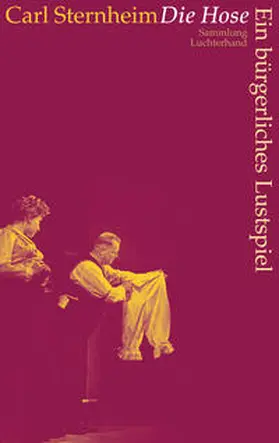 Sternheim |  Die Hose | Buch |  Sack Fachmedien