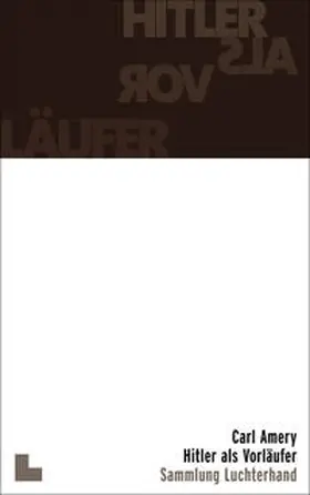 Amery |  Hitler als Vorläufer | Buch |  Sack Fachmedien