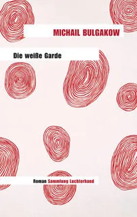 Bulgakow |  Die weiße Garde | Buch |  Sack Fachmedien