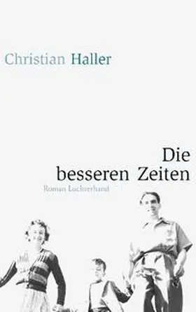 Haller |  Die besseren Zeiten | Buch |  Sack Fachmedien