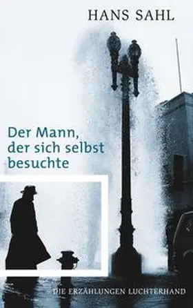 Sahl |  Der Mann, der sich selbst besuchte | Buch |  Sack Fachmedien