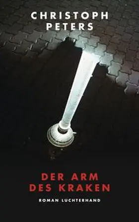 Peters | Der Arm des Kraken | Buch | 978-3-630-87320-6 | www.sack.de