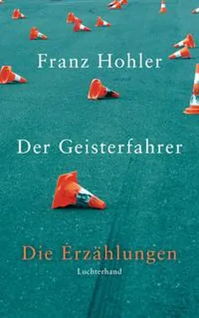 Hohler | Der Geisterfahrer | Buch | 978-3-630-87382-4 | www.sack.de