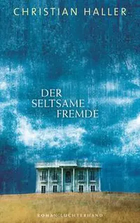 Haller |  Der seltsame Fremde | Buch |  Sack Fachmedien
