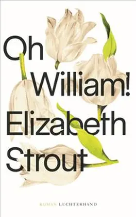 Strout |  Oh, William! | Buch |  Sack Fachmedien