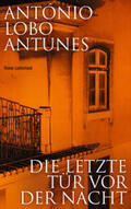 Lobo Antunes |  Die letzte Tür vor der Nacht | Buch |  Sack Fachmedien