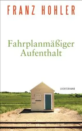 Hohler | Fahrplanmäßiger Aufenthalt | Buch | 978-3-630-87639-9 | www.sack.de