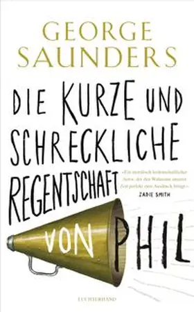 Saunders |  Die kurze und schreckliche Regentschaft von Phil | Buch |  Sack Fachmedien