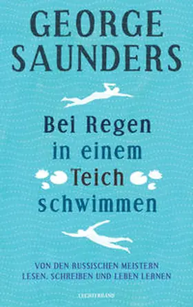 Saunders |  Bei Regen in einem Teich schwimmen | Buch |  Sack Fachmedien