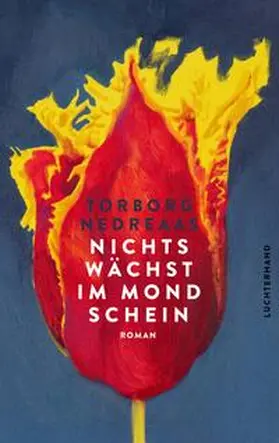 Nedreaas |  Nichts wächst im Mondschein | Buch |  Sack Fachmedien