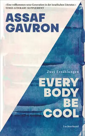 Gavron |  Everybody be cool | Buch |  Sack Fachmedien