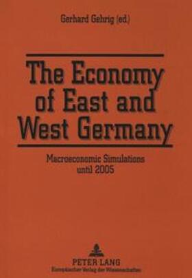 Gehrig | The Economy of East and West Germany | Buch | 978-3-631-30664-2 | sack.de