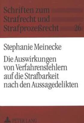 Meinecke | Meinecke, S: Auswirkungen von Verfahrensfehlern auf die Stra | Buch | 978-3-631-30744-1 | sack.de