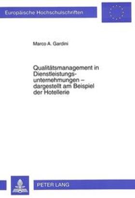 Gardini | Gardini, M: Qualitätsmanagement in Dienstleistungsunternehmu | Buch | 978-3-631-31384-8 | sack.de