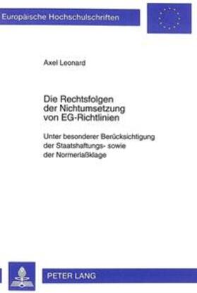 Leonard | Die Rechtsfolgen der Nichtumsetzung von EG-Richtlinien | Buch | 978-3-631-32209-3 | sack.de