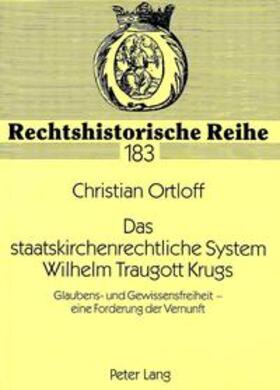 Ortloff | Das staatskirchenrechtliche System Wilhelm Traugott Krugs | Buch | 978-3-631-33524-6 | sack.de