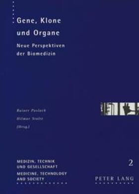 Paslack / Stolte | Gene, Klone und Organe: Neue Perspektiven der Biomedizin | Buch | 978-3-631-33606-9 | sack.de