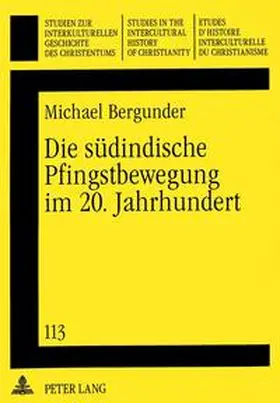 Bergunder |  Die südindische Pfingstbewegung im 20. Jahrhundert | Buch |  Sack Fachmedien
