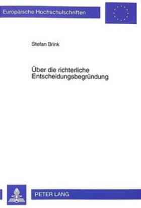 Brink | Über die richterliche Entscheidungsbegründung | Buch | sack.de