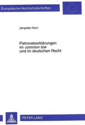 Horn | Patronatserklärungen im «common law» und im deutschen Recht | Buch | 978-3-631-35083-6 | sack.de