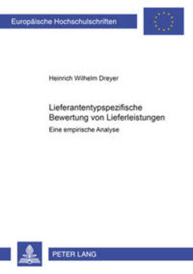 Dreyer | Lieferantentypspezifische Bewertung von Lieferleistungen | Buch | 978-3-631-35711-8 | sack.de