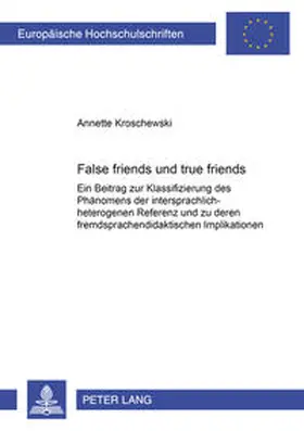 Kroschewski |  False friends und true friends | Buch |  Sack Fachmedien