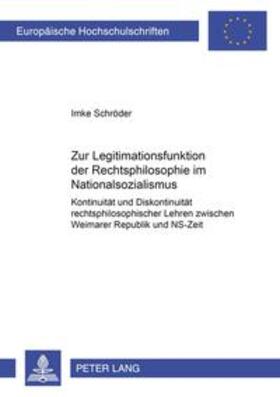 Schröder | Zur Legitimationsfunktion der Rechtsphilosophie im Nationalsozialismus | Buch | sack.de