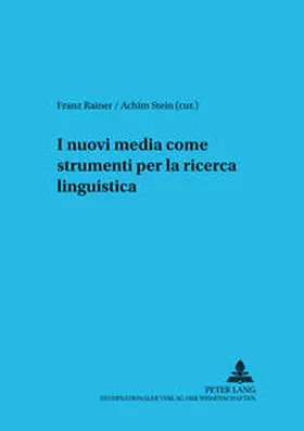 Rainer / Stein |  I nuovi media come strumenti per la ricerca linguistica | Buch |  Sack Fachmedien