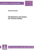 Paeschke / Dillmann |  Die Deduktion des Staates bei Thomas Hobbes | Buch |  Sack Fachmedien