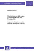 Dahlhaus |  Möglichkeiten und Grenzen auswärtiger Kultur- und Pressepolitik | Buch |  Sack Fachmedien
