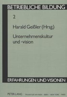 Geißler | Unternehmenskultur und -vision | Buch | 978-3-631-43139-9 | sack.de