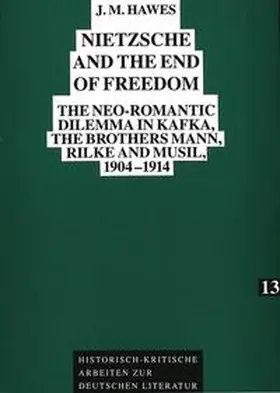 Hawes |  Nietzsche and the End of Freedom | Buch |  Sack Fachmedien
