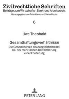 Theobald / Universität des Saarlandes | Gesamthaftungsverhältnisse | Buch | 978-3-631-47925-4 | sack.de