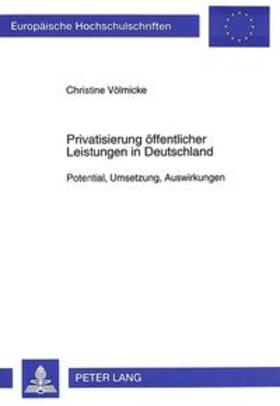 Völmicke / Gundlad-Völmicke | Privatisierung öffentlicher Leistungen in Deutschland | Buch | sack.de