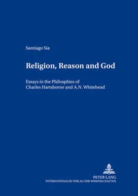 Sia |  Religion, Reason and God | Buch |  Sack Fachmedien
