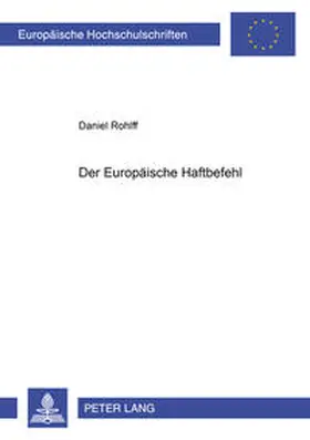 Rohlff |  Der Europäische Haftbefehl | Buch |  Sack Fachmedien