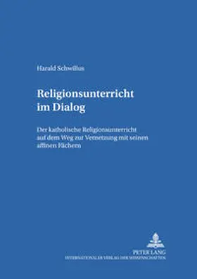 Schwillus |  Religionsunterricht im Dialog | Buch |  Sack Fachmedien