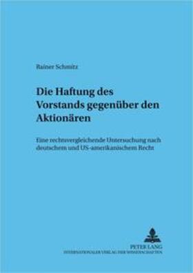 Schmitz | Schmitz, R: Haftung des Vorstands gegenüber den Aktionären | Buch | 978-3-631-52236-3 | sack.de