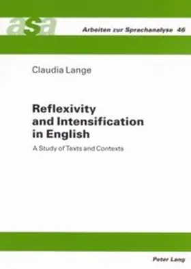 Lange |  Reflexivity and Intensification in English | Buch |  Sack Fachmedien