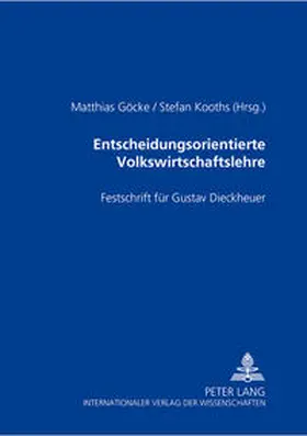 Kooths / Göcke |  Entscheidungsorientierte Volkswirtschaftslehre | Buch |  Sack Fachmedien