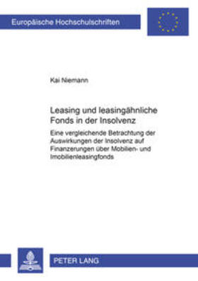 Niemann | Leasing- und leasingähnliche Fonds in der Insolvenz | Buch | 978-3-631-54541-6 | sack.de