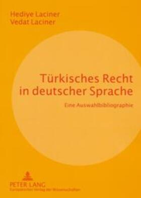 Laciner | Türkisches Recht in deutscher Sprache | Buch | 978-3-631-54600-0 | sack.de