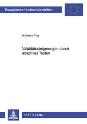 Frey |  Validitätssteigerungen durch adaptives Testen | Buch |  Sack Fachmedien